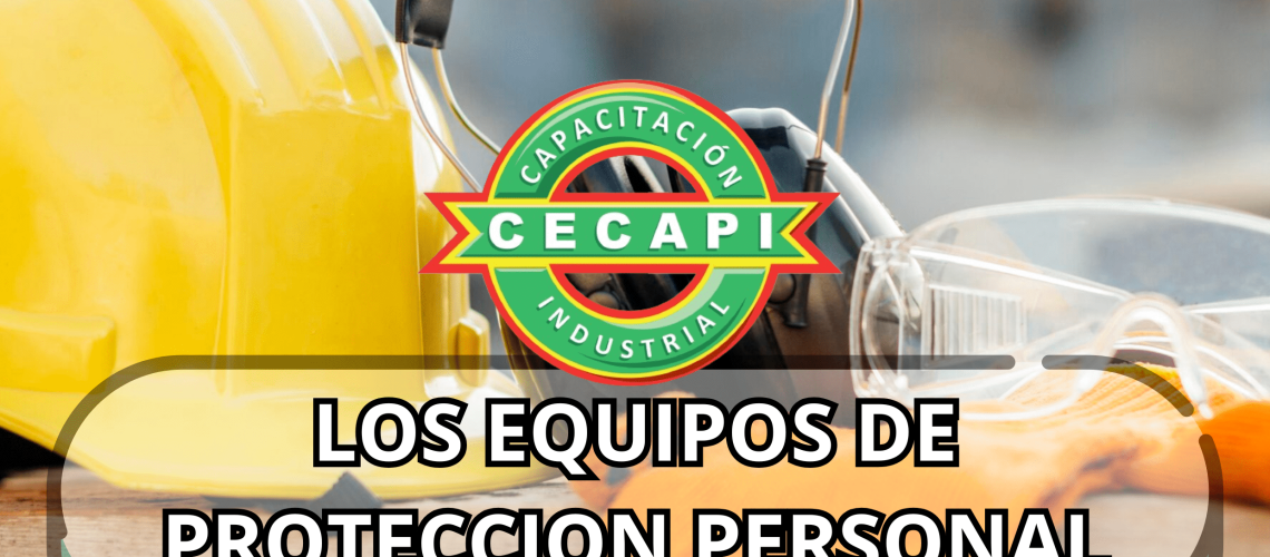 LOS EQUIPOS DE PROTECCION PERSONAL